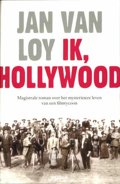 Ik, Hollywood - Jan Van Loy (ISBN 9789046810385)