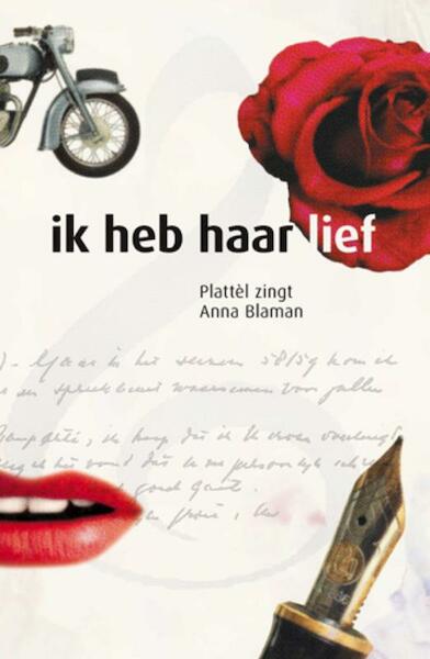 Ik heb haar lief, Plattèl zingt Anna Blaman - (ISBN 8714253010366)