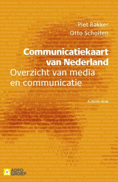 Communicatiekaart van Nederland - Piet Bakker, Otto Scholten (ISBN 9789013094695)