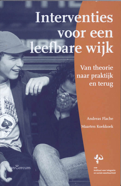 Interventies voor een leefbare wijk - Maarten Koekkoek, Andreas Flache (ISBN 9789023245421)