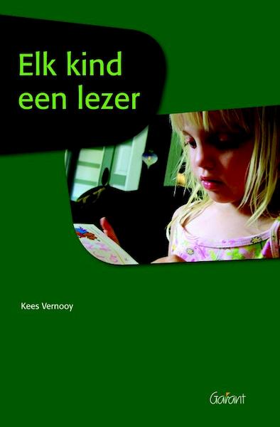 Elk kind een lezer - Kees Vernooy (ISBN 9789044129304)