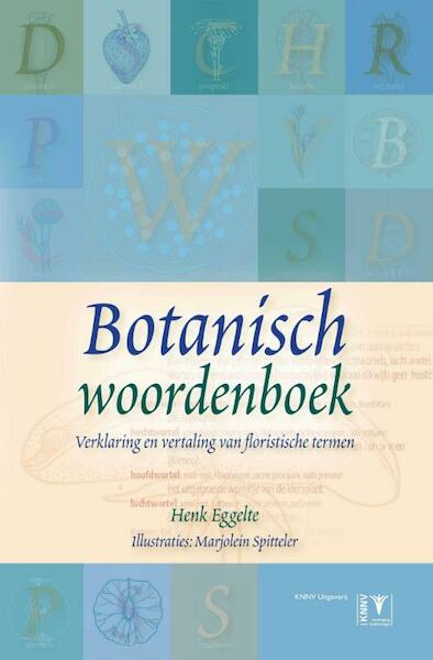Botanisch woordenboek - Henk Eggelte (ISBN 9789050114448)