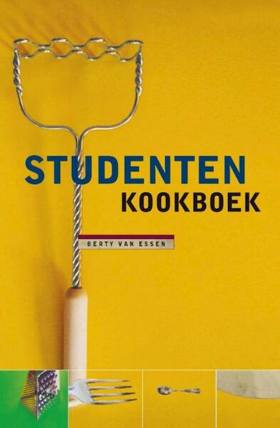 Studentenkookboek - Berty Essen (ISBN 9789000323623)