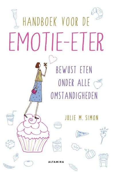 Handboek voor de emotie-eter - Julie M. Simon (ISBN 9789401301251)