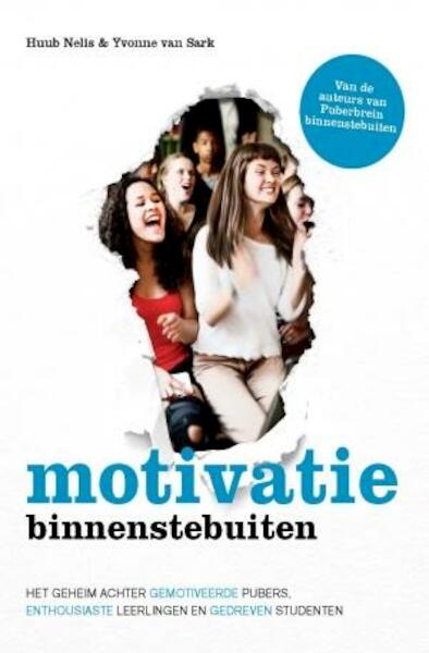 Motivatie binnenstebuiten - Huub Nelis, Yvonne van Sark (ISBN 9789021556383)