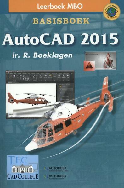 AutoCAD 2015 - Ronald Boeklagen (ISBN 9789072487919)