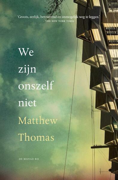Wij zijn onszelf niet - Matthew Thomas (ISBN 9789023487593)