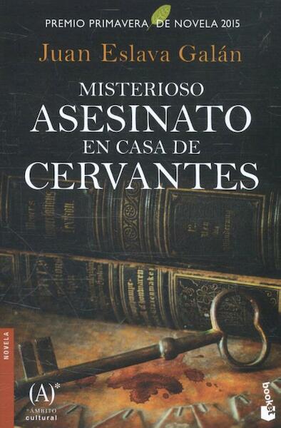 Misterioso asesinato en casa de Cervantes - Juan Eslava Galán (ISBN 9788467047455)