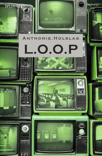 L.O.O.P. - Anthonie Holslag (ISBN 9789492099181)