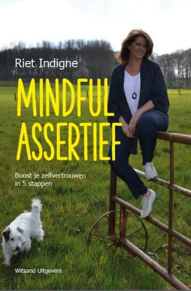 Mindful assertief - Riet Indigne (ISBN 9789492011473)