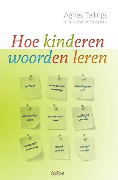 Hoe kinderen woorden leren - Agnes Tellings (ISBN 9789044134391)