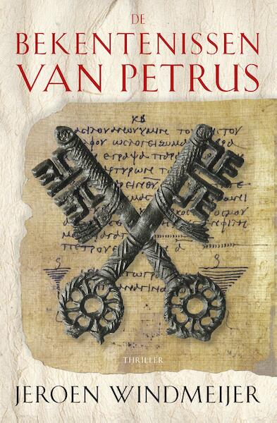 De bekentenissen van Petrus - Jeroen Windmeijer (ISBN 9789059972452)