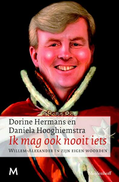Ik mag ook nooit iets - Dorine Hermans, Daniela Hooghiemstra (ISBN 9789029087681)