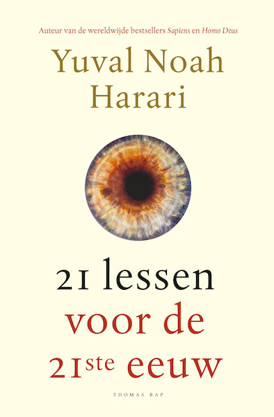 21 lessen vooor de 21ste eeuw - Yuval Noah Harari (ISBN 9789400407855)