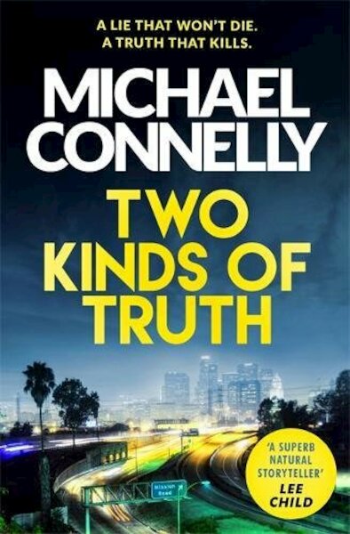 Two Kinds of Truth - Michael Connelly (ISBN 9781409147589)