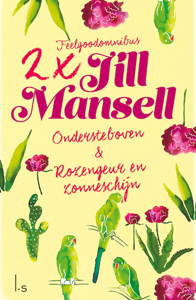 Omnibus - Ondersteboven, Rozengeur en zonneschijn - Jill Mansell (ISBN 9789021022628)
