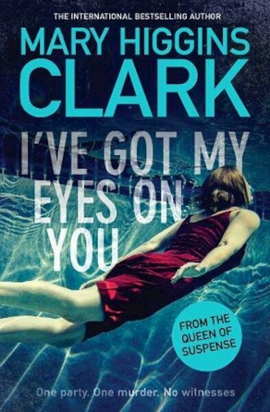 I've Got My Eyes on You - Mary Higgins Clark (ISBN 9781471167621)