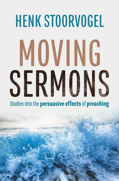 Moving Sermons - Henk Stoorvogel (ISBN 9789043532402)