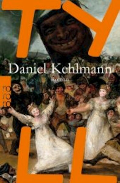 Tyll - Daniel Kehlmann (ISBN 9783499268083)