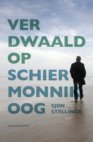 Verdwaald op Schiermonnikoog - Sjon Stellinga (ISBN 9789491536625)