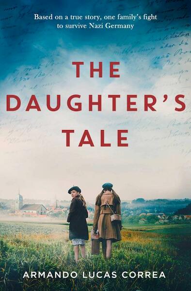 The Daughter's Tale - Armando Lucas Correa (ISBN 9781471184253)