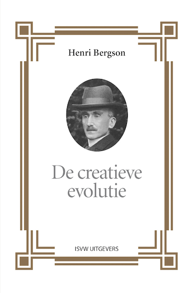 De creatieve evolutie - Henri Bergson (ISBN 9789492538772)