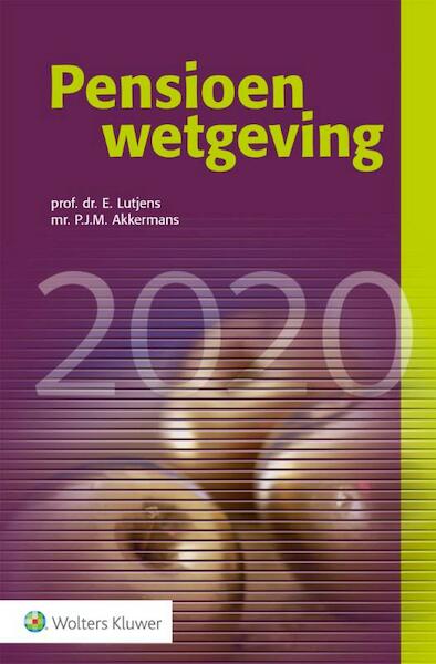 Pensioenwetgeving 2020 - E. Lutjens, P.J.M. Akkermans (ISBN 9789013156461)