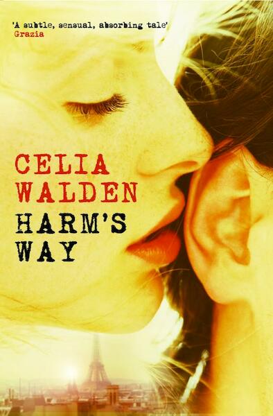 Harm's Way - Celia Walden (ISBN 9781408837276)
