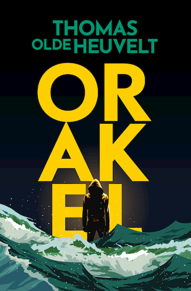 Orakel - Thomas Olde Heuvelt (ISBN 9789022591109)