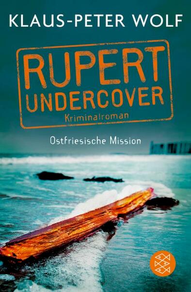 Rupert undercover - Klaus-Peter Wolf (ISBN 9783596700066)