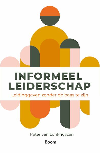 Informeel leiderschap - Peter van Lonkhuyzen (ISBN 9789024444236)