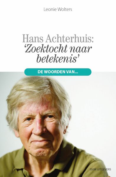 ‘Zoektocht naar betekenis’ - Leonie Wolters, Hans Achterhuis (ISBN 9789083178516)