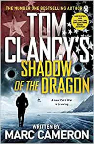Tom Clancy's Shadow of the Dragon - Marc Cameron (ISBN 9781405947565)