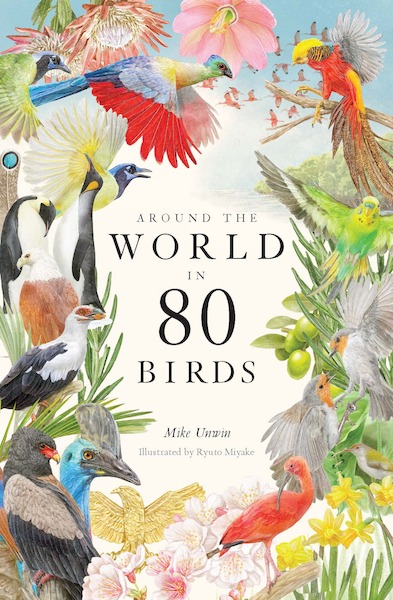 Around the World in 80 Birds - Mike Unwin (ISBN 9780857828958)