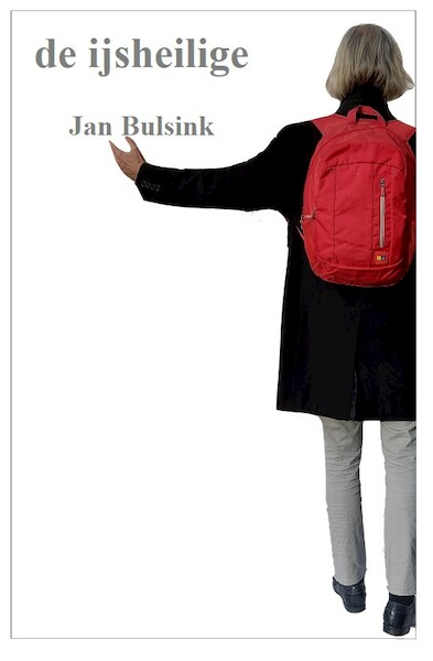 De ijsheilige - Jan Bulsink (ISBN 9789493155077)