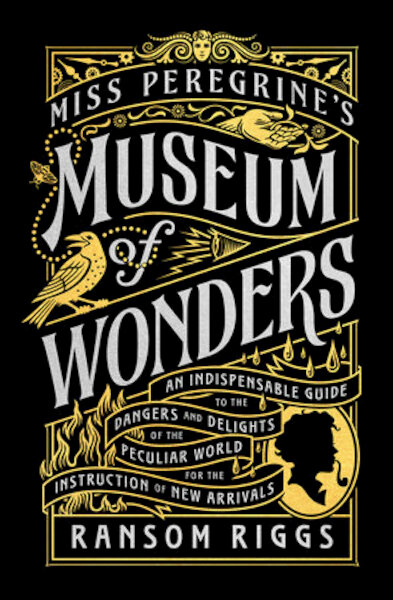 Miss Peregrine's Museum of Wonders - Ransom Riggs (ISBN 9780399538568)