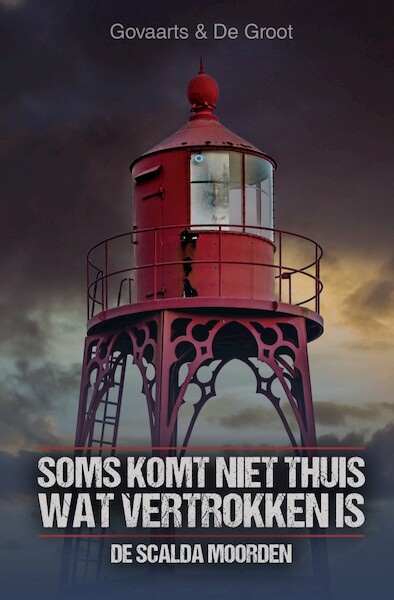 Soms komt niet thuis wat vertrokken is - Jos Govaarts, Mark de Groot (ISBN 9789464640854)