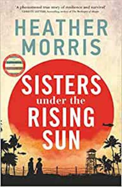 Sisters under the Rising Sun - Heather Morris (ISBN 9781786582225)