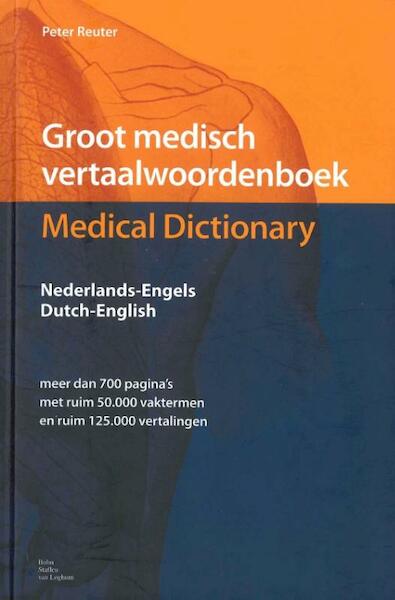 Groot medisch vertaalwoordenboek Medical dictionary - P. Reuter (ISBN 9789031376575)