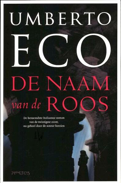 De naam van de roos - Umberto Eco (ISBN 9789044620443)