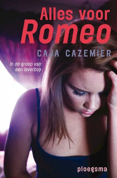 Alles voor Romeo - Caja Cazemier (ISBN 9789021670706)