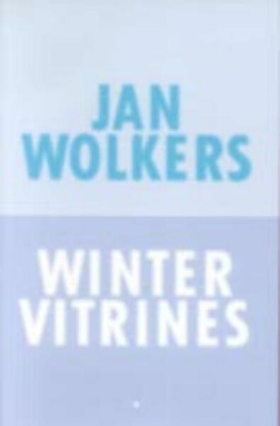 Wintervitrines - Jan Wolkers (ISBN 9789023412519)
