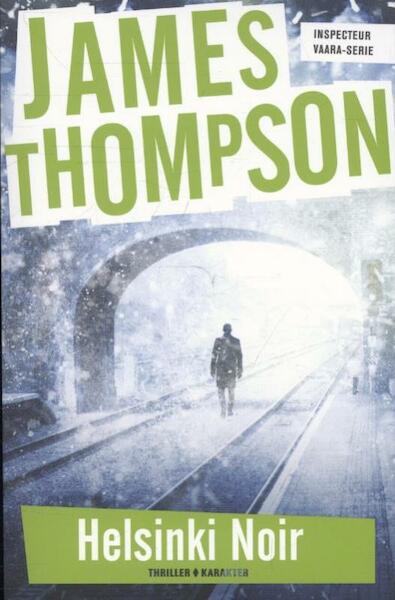 Helsinki noir - James Thompson (ISBN 9789045205922)