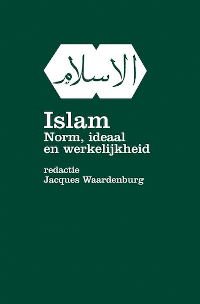 Islam, norm ideaal en werkel - Jacques Waardenburg (ISBN 9789000330720)