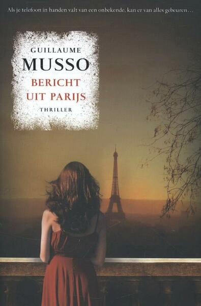 Bericht uit Parijs - Guillaume Musso (ISBN 9789400502215)
