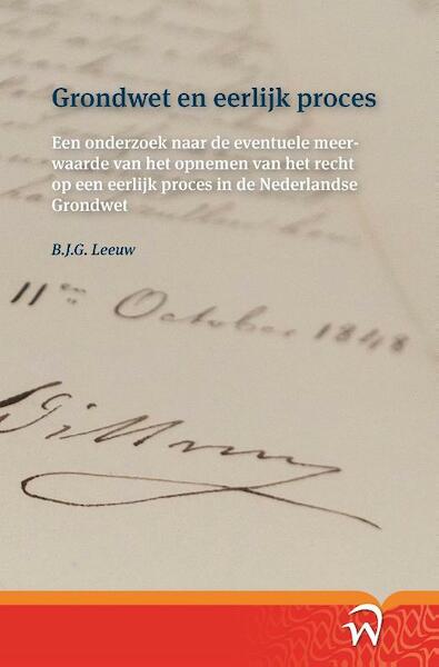 Grondwet en eerlijk proces - B.J.G. Leeuw (ISBN 9789462400030)