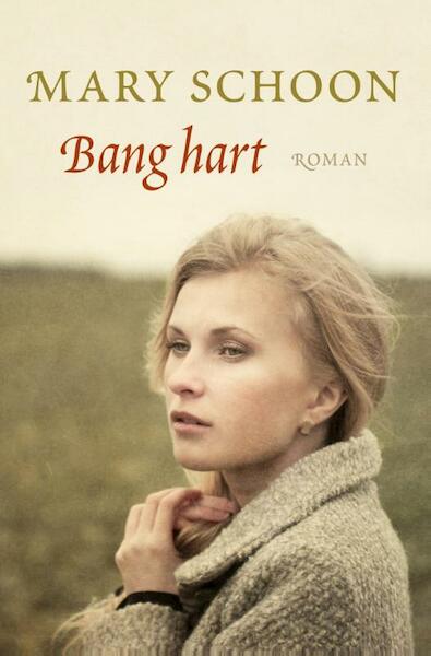 Bang hart - Mary Schoon (ISBN 9789020533798)