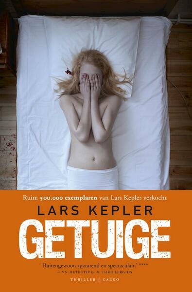 Getuige - Lars Kepler (ISBN 9789023487029)
