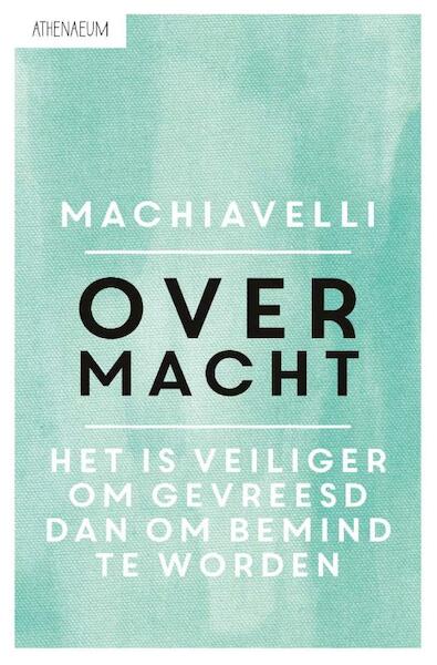 Over macht - Niccolò Machiavelli (ISBN 9789025303396)