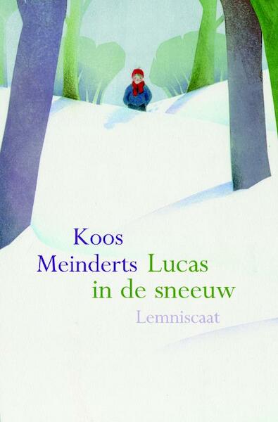 Lucas in de sneeuw - Koos Meinderts (ISBN 9789047700241)